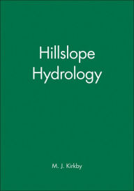 Title: Hillslope Hydrology / Edition 1, Author: M. J. Kirkby