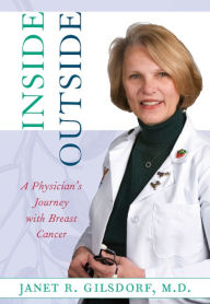 Title: Inside/Outside: A Physician's Journey with Breast Cancer, Author: Janet R. Gilsdorf