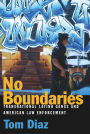 No Boundaries: Transnational Latino Gangs and American Law Enforcement