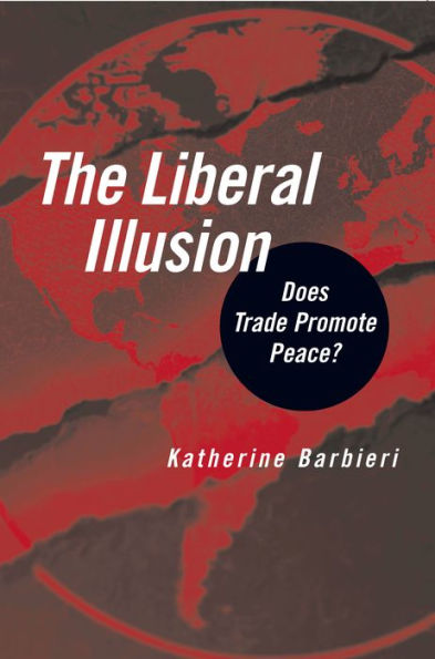 The Liberal Illusion: Does Trade Promote Peace?