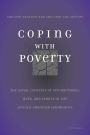 Coping With Poverty: The Social Contexts of Neighborhood, Work, and Family in the African-American Community