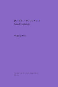 Title: Joyce/Foucault: Sexual Confessions, Author: Wolfgang Streit