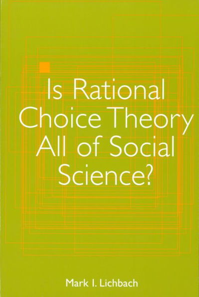 Is Rational Choice Theory All of Social Science?