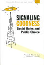 Signaling Goodness: Social Rules and Public Choice