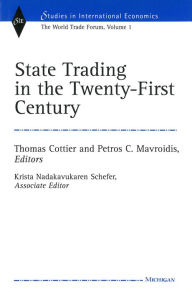 Title: State Trading in the Twenty-First Century: The World Trade Forum, Volume 1, Author: Thomas Cottier