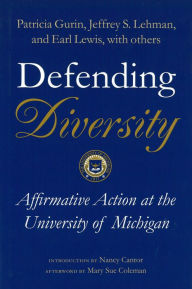 Title: Defending Diversity: Affirmative Action at the University of Michigan, Author: Patricia Gurin