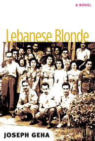 Title: Lebanese Blonde, Author: Joseph Geha