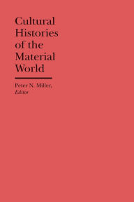 Title: Cultural Histories of the Material World, Author: Book Club