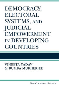 Title: Democracy, Electoral Systems, and Judicial Empowerment in Developing Countries, Author: Bumba Mukherjee