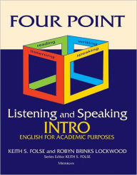 Title: Four Point Listening and Speaking Intro (with Audio CD): English for Academic Purposes, Author: Robyn Brinks Lockwood