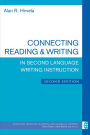 Connecting Reading & Writing in Second Language Writing Instruction, Second Edition