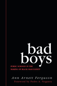 Online download books from google books Bad Boys: Public Schools in the Making of Black Masculinity RTF iBook DJVU