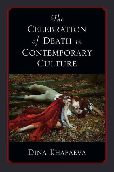 The Celebration of Death Contemporary Culture