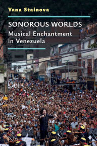 eBookStore collections: Sonorous Worlds: Musical Enchantment in Venezuela 