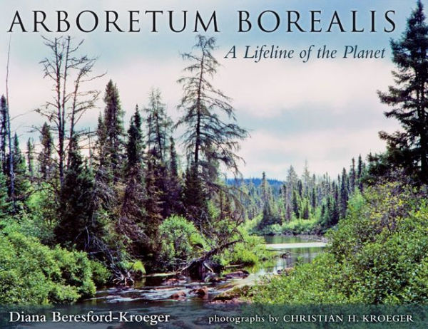 Arboretum Borealis: A Lifeline of the Planet