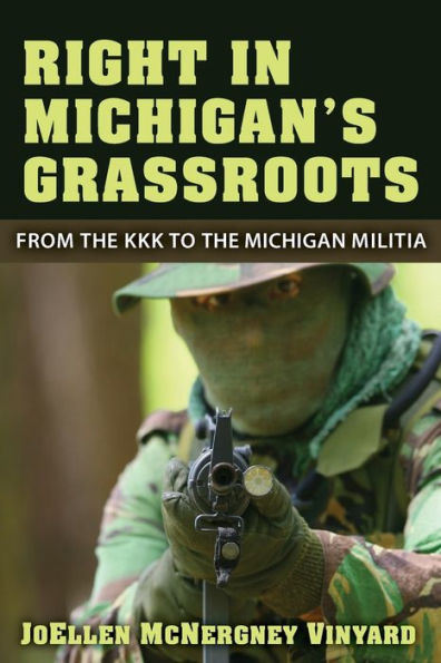 Right Michigan's Grassroots: From the KKK to Michigan Militia