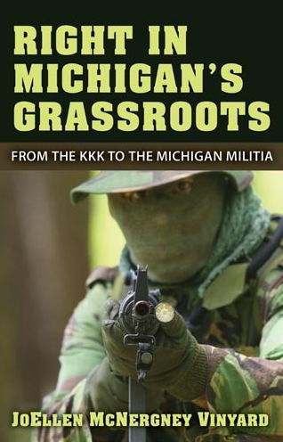 Right Michigan's Grassroots: From the KKK to Michigan Militia