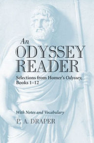 Title: An Odyssey Reader: Selections from Homer's Odyssey, Books 1-12, Author: Pamela Ann Draper