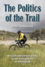 The Politics of the Trail: Reflexive Mountain Biking along the Frontier of Jerusalem