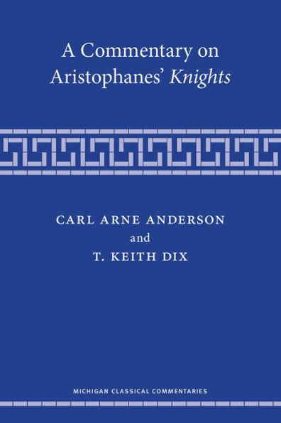 A Commentary on Aristophanes' Knights