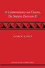 A Commentary on Cicero, De Natura Deorum II