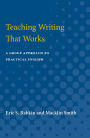 Teaching Writing That Works: A Group Approach to Practical English