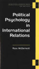 Political Psychology in International Relations / Edition 1