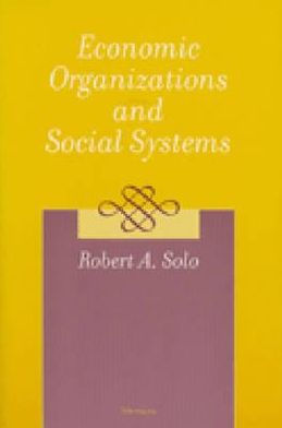 Economic Organizations and Social Systems