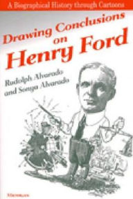 Title: Drawing Conclusions on Henry Ford, Author: Rudolph Alvarado