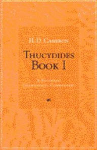 Title: Thucydides Book I: A Students' Grammatical Commentary / Edition 1, Author: Howard Don Cameron