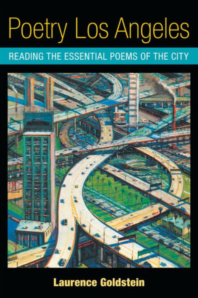 Poetry Los Angeles: Reading the Essential Poems of City