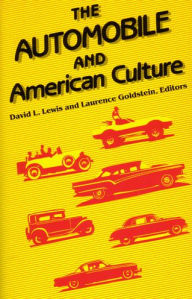 Title: The Automobile and American Culture, Author: David L. Lewis