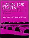 Title: Latin for Reading: A Beginner's Textbook with Exercises / Edition 1, Author: Glenn M. Knudsvig