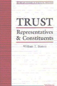 Title: Trust: Representatives and Constituents, Author: William Bianco