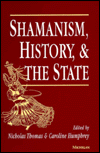 Title: Shamanism, History, and the State, Author: Nicholas Thomas