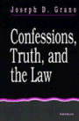 Confessions, Truth, and the Law
