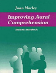 Title: Improving Aural Comprehension, Author: Joan Morley