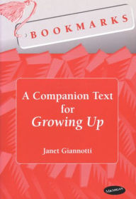 Title: Bookmarks: A Companion Text for Growing Up, Author: Janet Giannotti