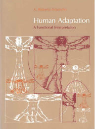 Title: Human Adaptation and Accommodation / Edition 1, Author: Andres Roberto Frisancho