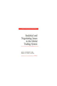 Title: Analytical and Negotiating Issues in the Global Trading System, Author: Alan Verne Deardorff