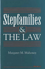 Title: Stepfamilies and the Law, Author: Margaret Mahoney