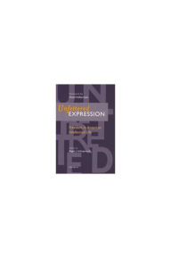 Title: Unfettered Expression: Freedom in American Intellectual Life, Author: Peggie J. Hollingsworth