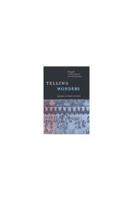 Title: Telling Wonders: Ethnographic and Political Discourse in the Work of Herodotus, Author: Rosaria Vignolo Munson
