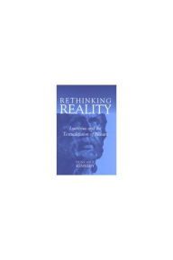 Title: Rethinking Reality: Lucretius and the Textualization of Nature, Author: Duncan F. Kennedy