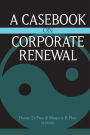 A Casebook on Corporate Renewal / Edition 1