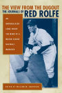 The View from the Dugout: The Journals of Red Rolfe