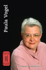 Title: Paula Vogel, Author: Joanna Mansbridge