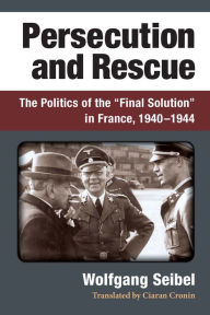 Title: Persecution and Rescue: The Politics of the 