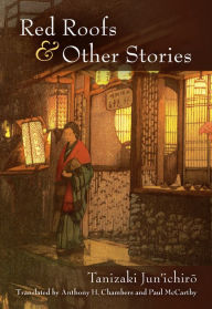Title: Red Roofs and Other Stories, Author: Junichiro Tanizaki