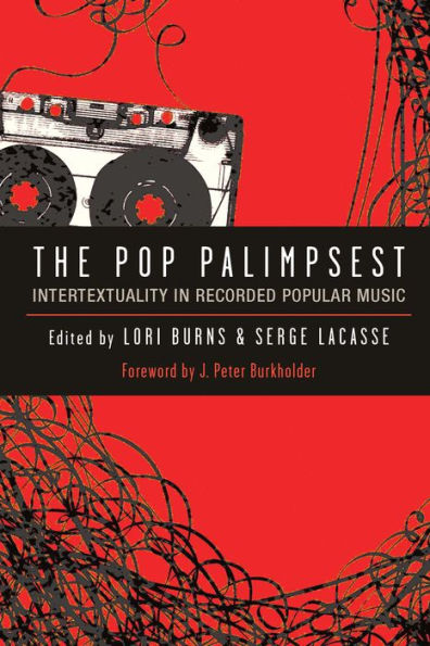 The Pop Palimpsest: Intertextuality in Recorded Popular Music